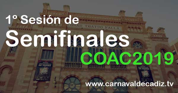 1ª sesión de semifinales COAC 2019 - Domingo 24 de febrero #COAC2019S1
