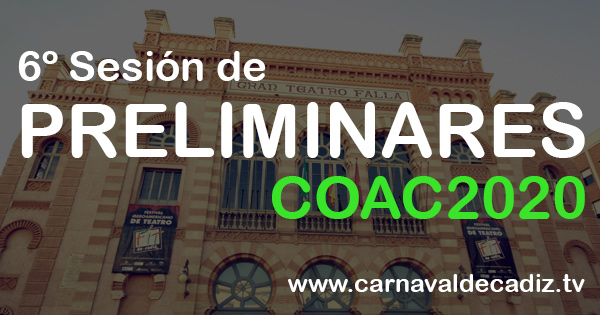 Sexta sesión de preliminares COAC 2020 - Sábado 25 de enero