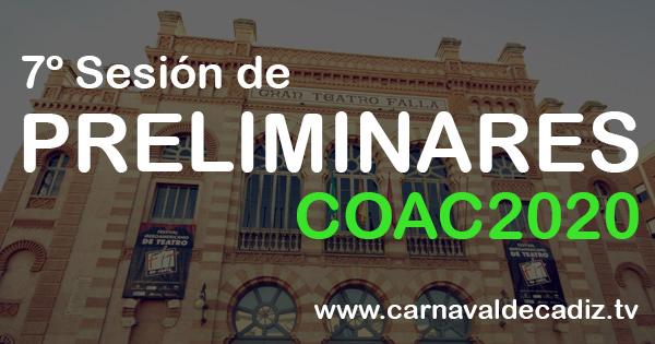 Séptima sesión de preliminares COAC 2020 - Domingo 26 de enero
