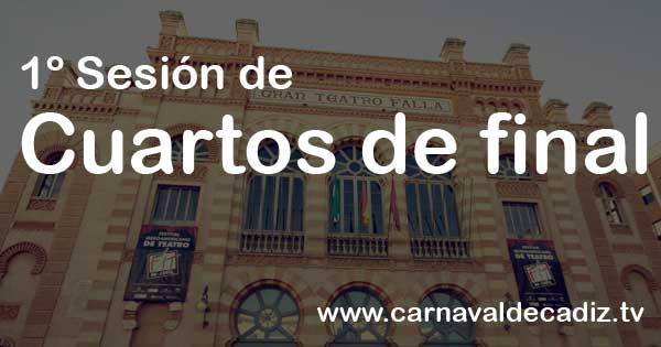 Primera sesión de cuartos de final COAC 2015 - Lunes 2 de febrero