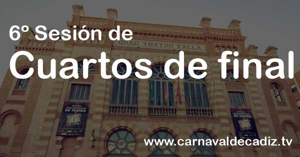 Sexta sesión de cuartos de final COAC 2015 - Sábado 7 de febrero