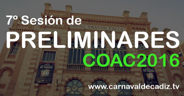 Septima sesión de preliminares COAC 2016 - Sábado 16 de enero