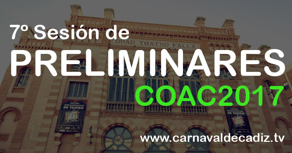 Séptima sesión de preliminares COAC 2017 - Sábado 28 de enero