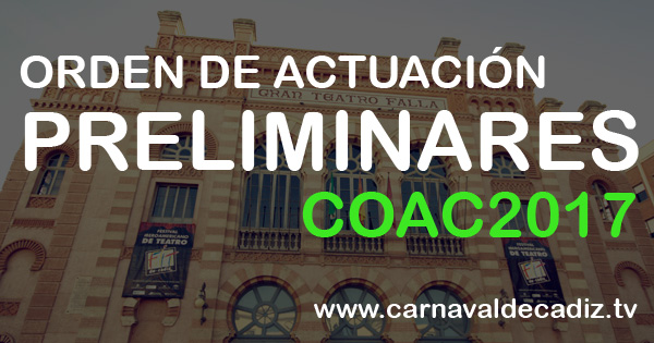 Orden de actuación para las Preliminares COAC 2017